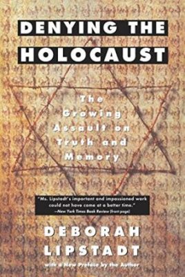 D.E. Lipstadt, 'Denying the Holocaust'