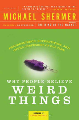 Cover of 2002 edition of Shermer’s 'Why People Believe Weird Things'